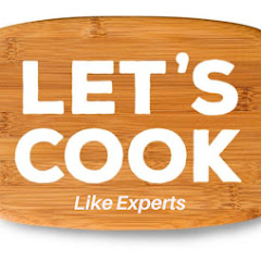 Let's Cook Like Experts