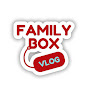 Family Box VLOG