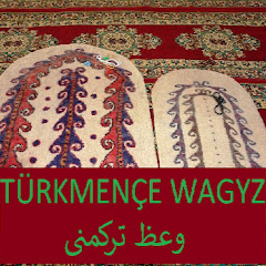 وعظ ترکمنی Türkmençe Wagyzlar