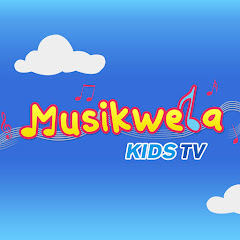 Musikwela Kids TV net worth