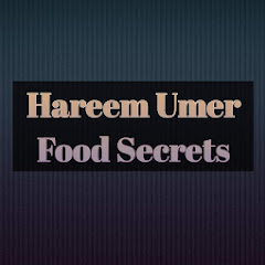 Hareem Umer Food Secrets