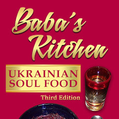 Baba's Kitchen: Ukrainian Soul Food