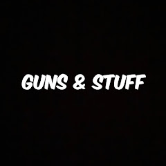 Guns & Stuff