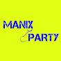 MANIX PARTY - Official