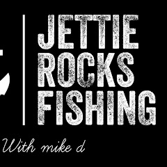 JETTIE ROCKS FISHING with MIKE D