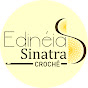 Edinéia Sinatra Artesanatos CROCHÊ