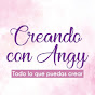 Creando con Angy