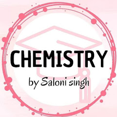 Chemistry by saloni singh