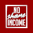 No Shame Income