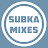 SUBKA Mixes
