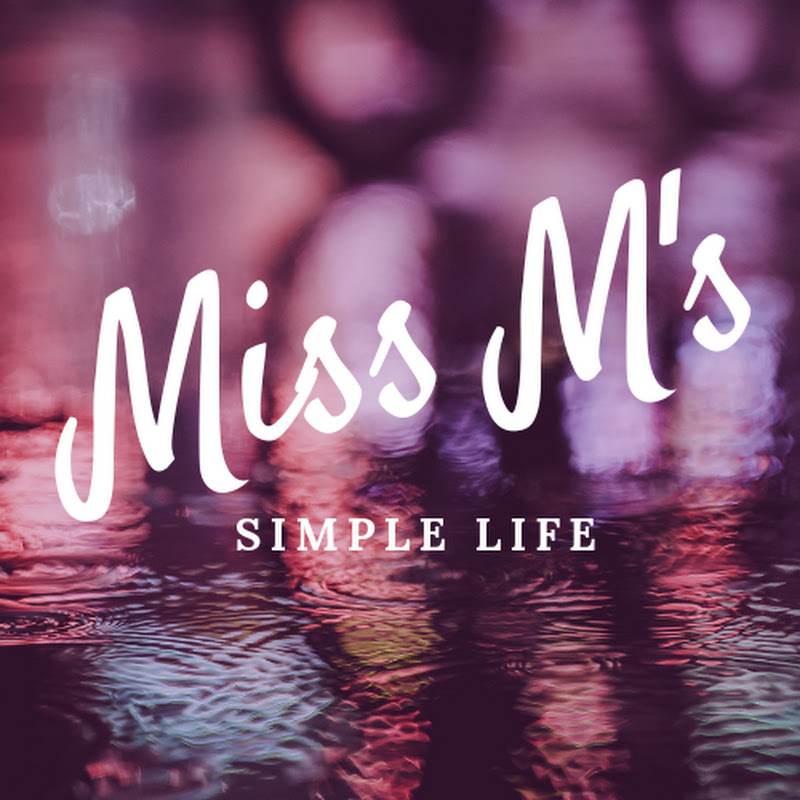 Miss M's Simple Life