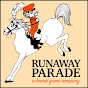 Runaway Parade