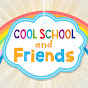 Cool School and Friends