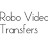 Robo Video Transfers