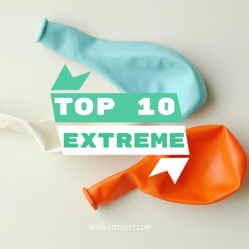 Top 10 Extreme