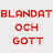 Blandat Och Gott