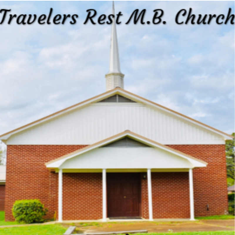 Travelers Rest MB Church, Kosciusko, MS