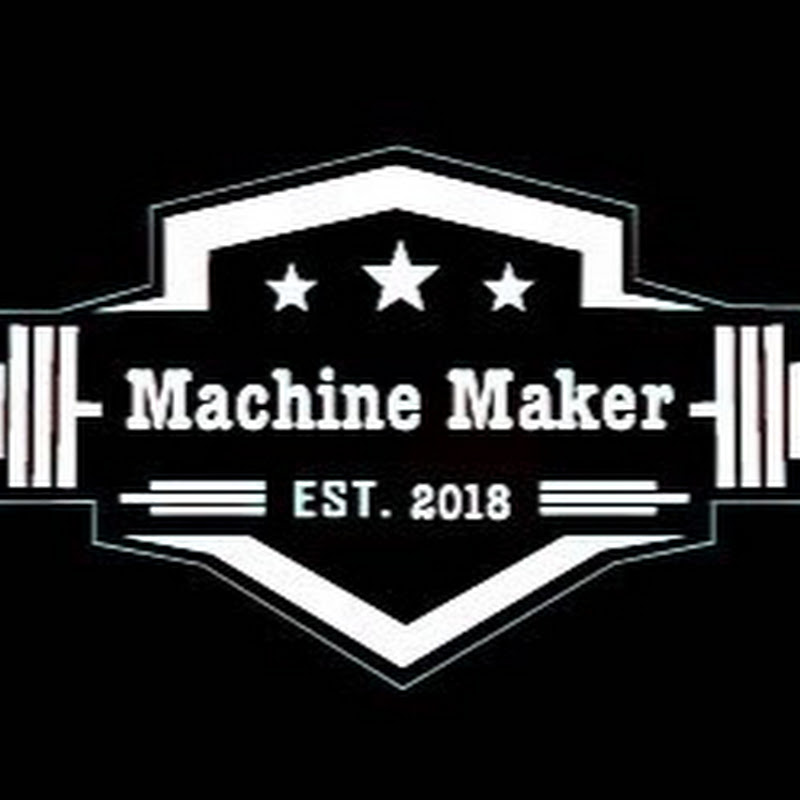 Machine Maker