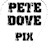 PETE DOVE PIX