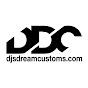 DJs Dream Customs