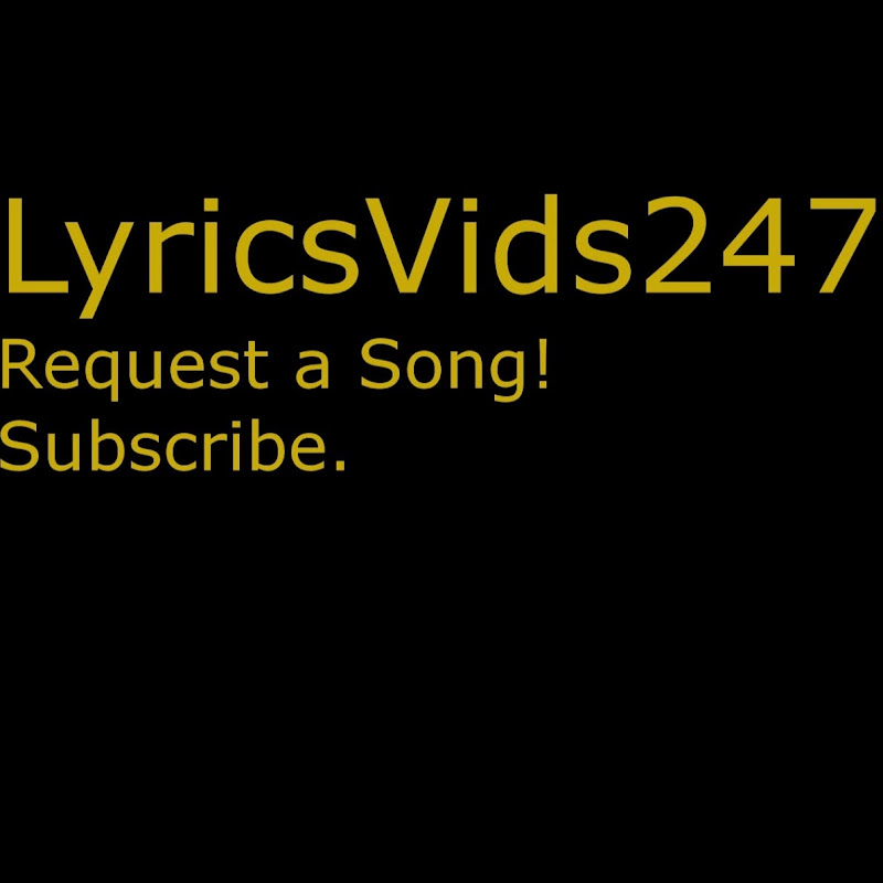 LyricsVids247