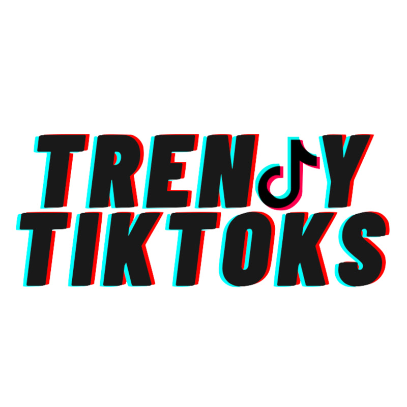 Trendy Tiktoks