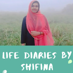 Life Diaries By Shifina channel logo