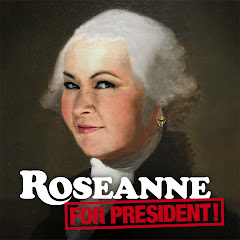 RoseanneForPresident