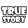 What could TrueStory buy with $646.8 thousand?