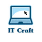 IT CRAFT