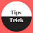 Tips And Trick