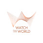 Watch The World