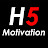 H5 Motivation
