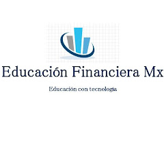 Educación Financiera Mx