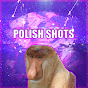 Polish Shots