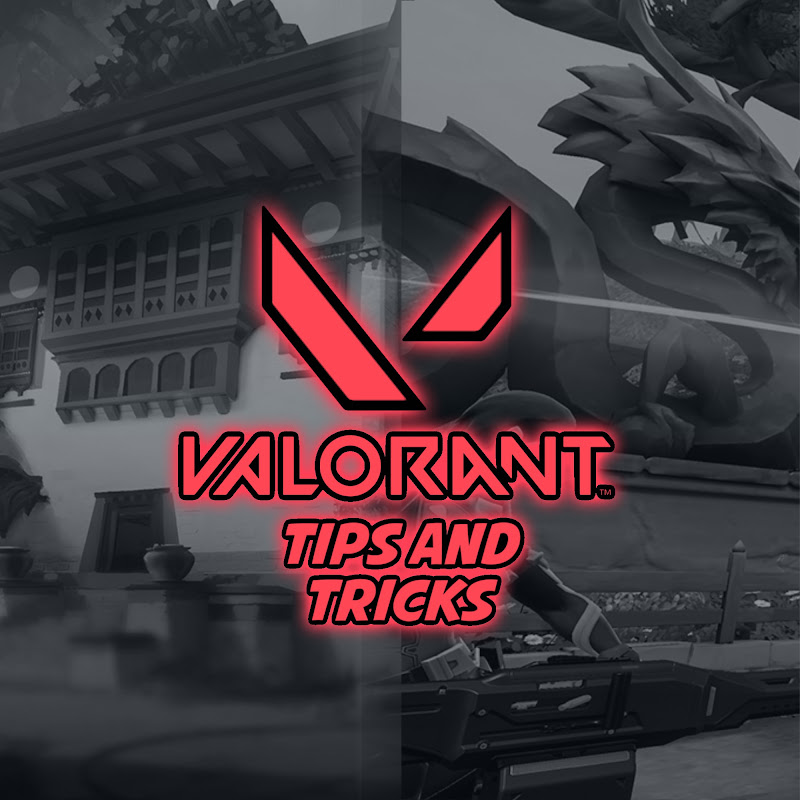 VALORANT TIPS AND TRICKS