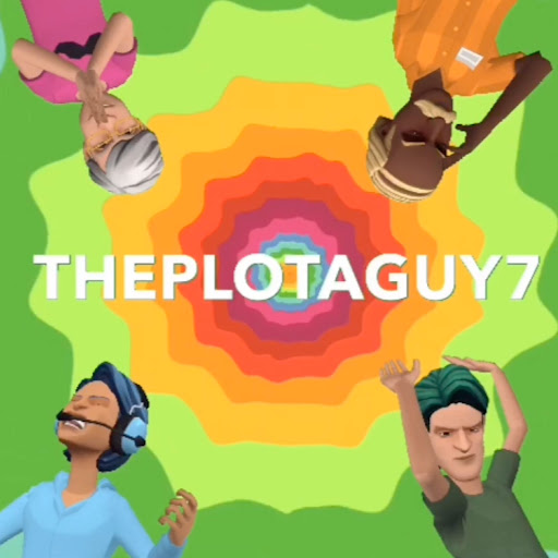 ThePlotaGuy7