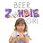 BEER ZOMBIE GIRL