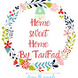 Home sweet Home By TanFad logo