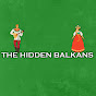 The Hidden Balkans