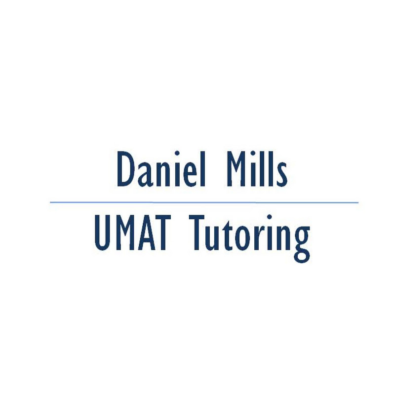 Daniel Mills - UMAT Tutoring