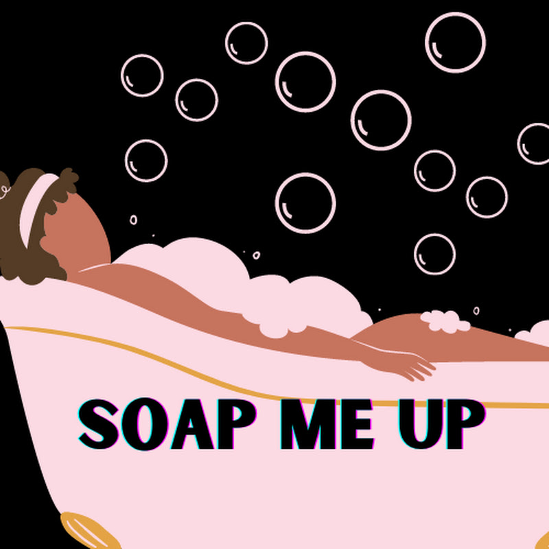 SOAP ME UP