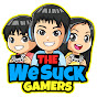 The WeSuck Gamers