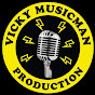 Vicky Musicman Production Official