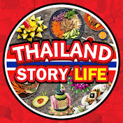 THAILAND STORY LIFE