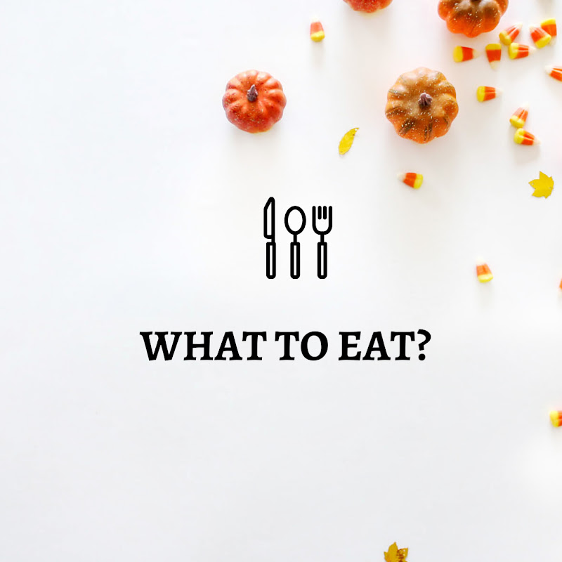 What To Eat?