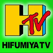 HIFUMIYA TV