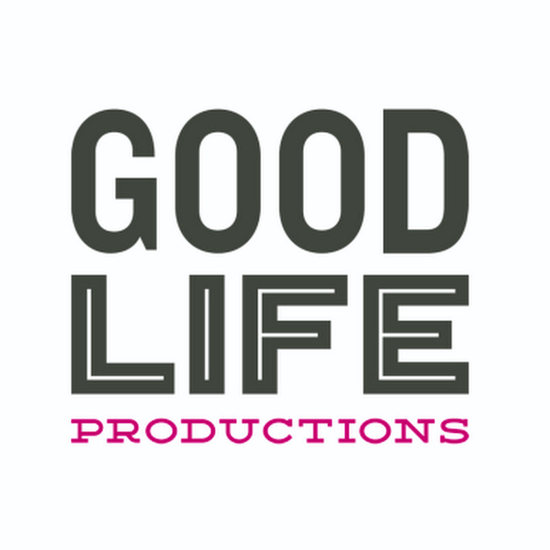 Good Life Productions