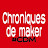 Maker chronicles