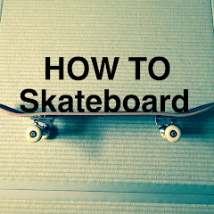 Skateboard HOW TO